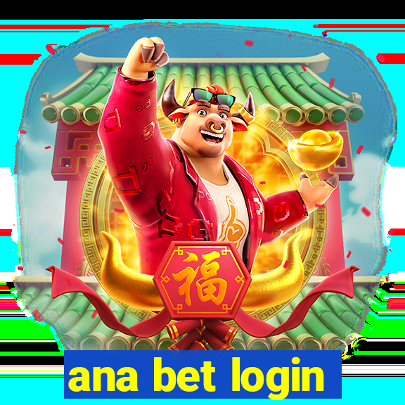 ana bet login